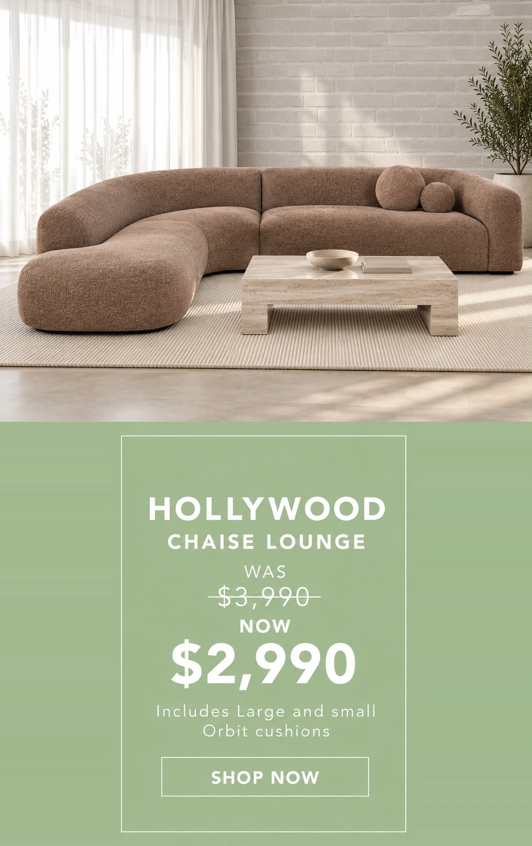 Hollywood Chaise Lounge — was $3,990, now $2,990. Includes large and small Orbit cushions.