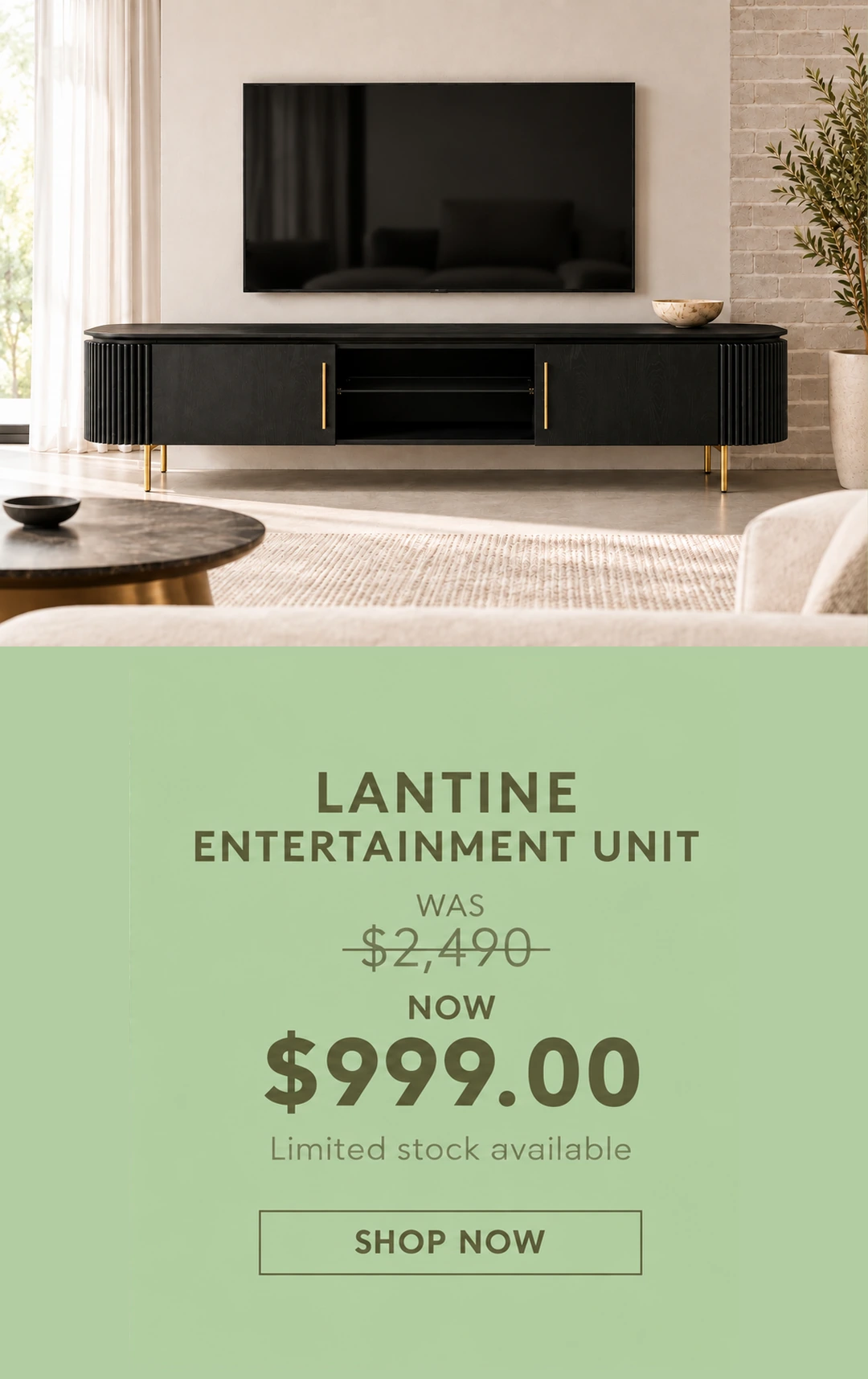 Lantine Entertainment Unit — was $2,490, now $999. Limited stock available.