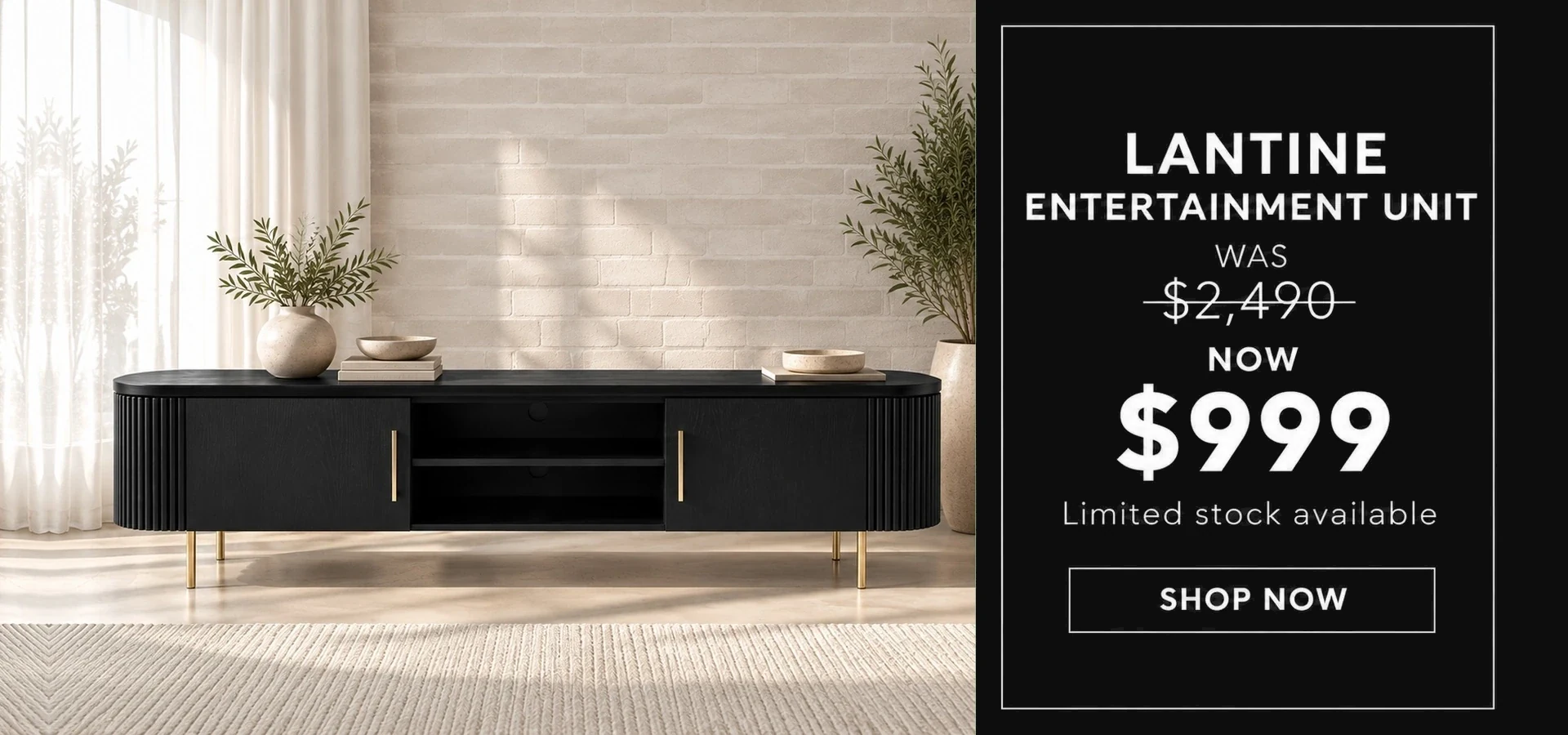 Lantine Entertainment Unit — was $2,490, now $999. Limited stock available.